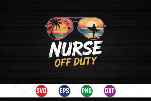 Nurse Off Duty Summer SVG